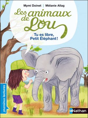 Tu es libre, petit éléphant !