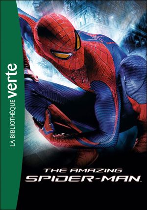 Spiderman 4 : le roman du film