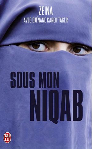 Sous mon niqab
