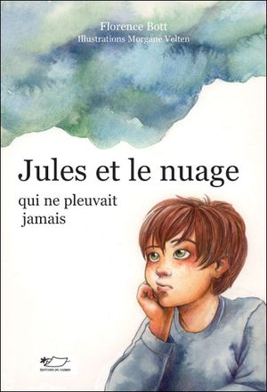 Jules et le nuage qui ne pleurait jamais