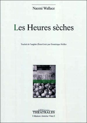 Les heures sèches