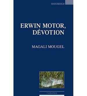 Erwin Motor, dévotion
