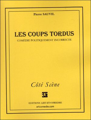 Les coups tordus