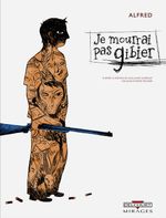 Couverture Je mourrai pas gibier Couverture Je mourrai pas gibier