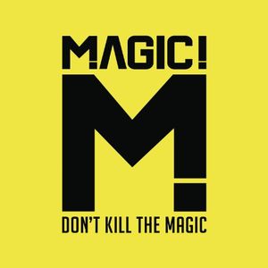 Don’t Kill the Magic