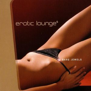 Erotic Lounge 4: Bare Jewels