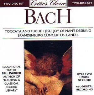 Toccata and Fugue / Jesu Joy of Man's Desiring / Brandenburg Concertos 3 and 6