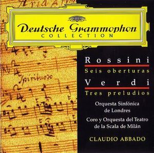 Rossini: 6 Overtures / Verdi: 3 Preludes