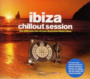 Ministry of Sound: Ibiza Chillout Session
