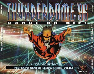 Thunderdome '96: Dance or Die!