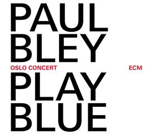 Play Blue: Oslo Concert (Live)