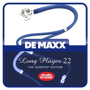 De Maxx Long Player 22: The Dubstep Edition