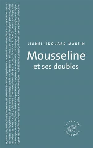 Mousseline et ses doubles