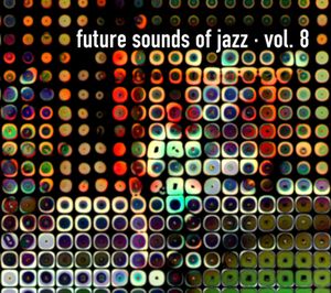 Future Sounds of Jazz, Vol. 8