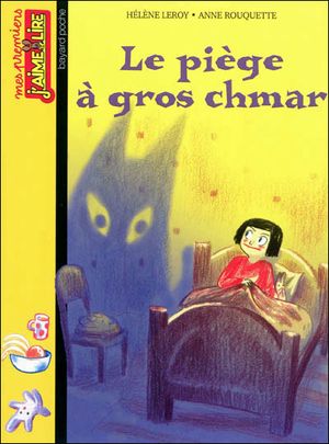 Le piège à gros chmar