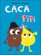Caca et Pipi