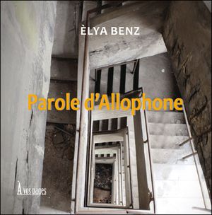 Paroles d'Allophone