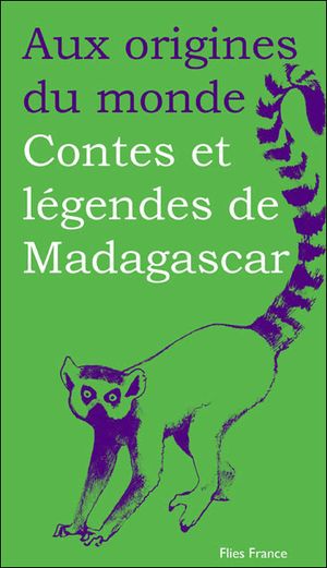 Contes et légendes de Madagascar