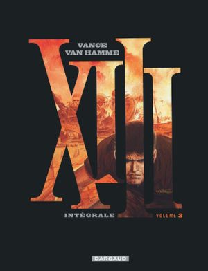 XIII Intégrale : 30 ans, tome 3