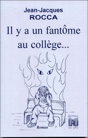 Il y a un fantôme au collège