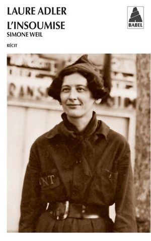 Simone Weil l'insoumise