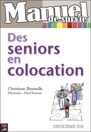 Manuel de survie des séniors en colocation