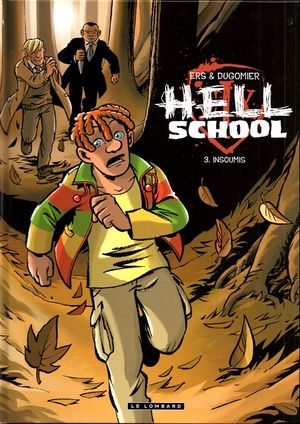 Insoumis - Hell School, tome 3