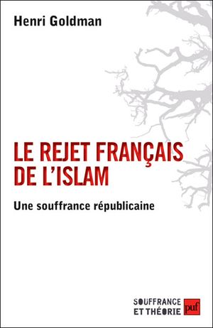 Le rejet français de l'Islam