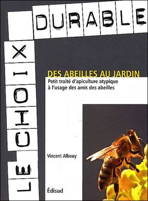 Des abeilles au jardin