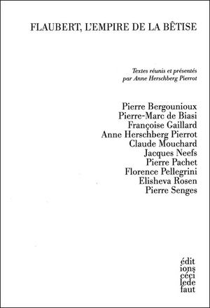 Flaubert : l'empire de la bêtise