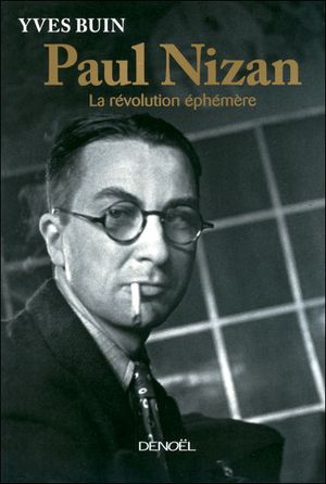 Paul Nizan : la révolution éphémère