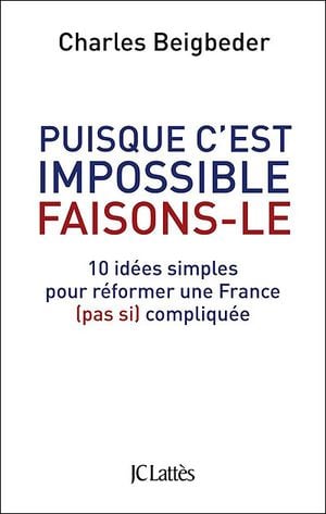 Puisque c'est impossible, faisons-le