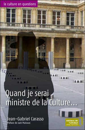 Quand je serai ministre de la Culture