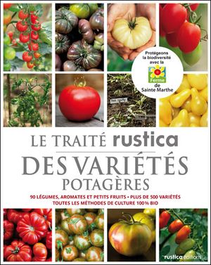 Le traité des variétés potagères