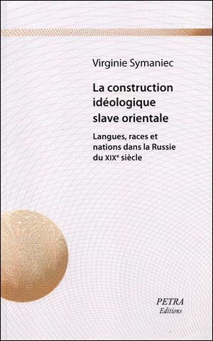 La construction idéologique slave orientale