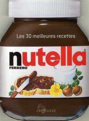 30 recettes au Nutella