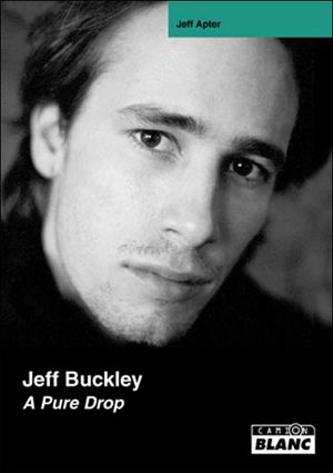 Jeff Buckley, a pure drop