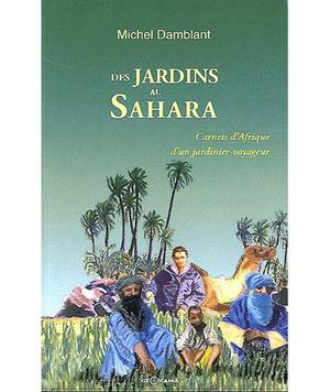 Des jardins au Sahara