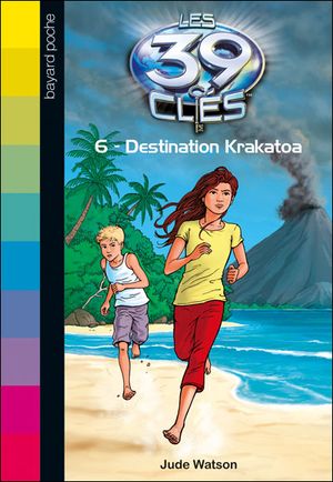 Destination Krakatoa - Les 39 Clés, tome 6
