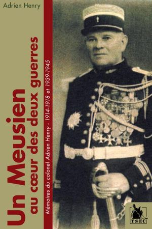 Mémoires de guerre du colonel Adrien Henry