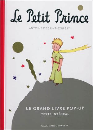 Le Petit Prince : Le Grand Livre Pop-up