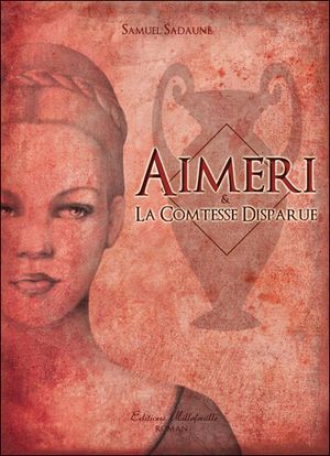 Aimeri et la comtesse disparue