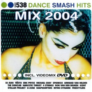 538 Dance Smash Hits 2004, Yearmix