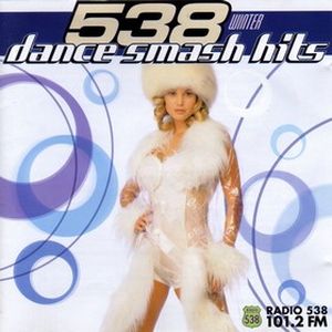 538 Dance Smash Hits 2000, Volume 1: Winter