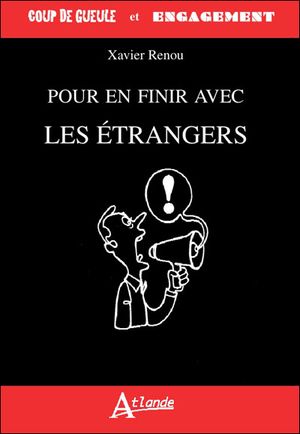 Pour en finir avec les étrangers