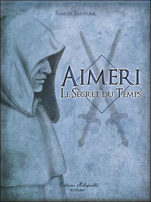 Aimeri et le secret du temps