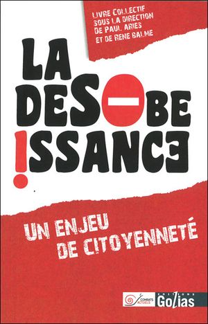 La désobeissance : un enjeu de citoyenneté