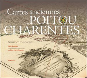 Les cartes anciennes du Poitou-Charentes
