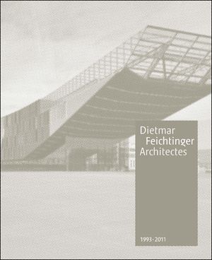 Dietmar feichtinger architecte