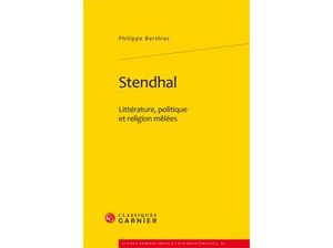 Stendhal : littérature, politique et religion mêlées